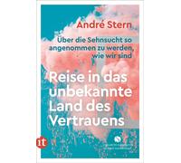 André Stern Reise in das unbekannte Land des Vertrauens: Über die Se (Tascabile)