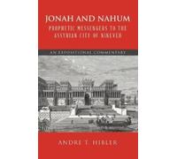 Andre T Hibler Jonah and Nahum Prophetic Messengers to the As (Copertina rigida)