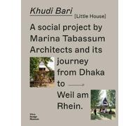 André Tavares Marina Tabass Khudi Bari and its journey from Dhaka t (Tascabile)
