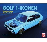 André Th Golf 1-Ikonen: Die Tuning-Historie des VW-Bes (Copertina rigida)