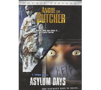Andre the Butcher / Asylum Days