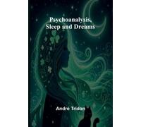 André Tridon The Unconscious; The fundamentals of human personality, (Tascabile)