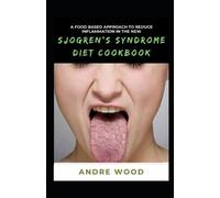 Andre Wood A Food Based Approach To Reduce Inflammation In The New S (Tascabile)