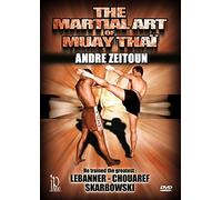 Andr'e Zeitoun - Die kriegerische Kunst des Muay