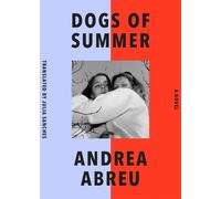 Andrea Abreu Dogs of Summer (Copertina rigida)