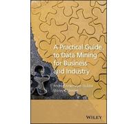 Andrea Ahlemeyer-Stu A Practical Guide to Data Mining for Bu (Copertina rigida)