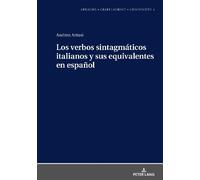 Andrea Artusi Los verbos sintagmáticos italianos y sus equiva (Copertina rigida)