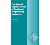 Andrea Asperti The Optimal Implementation of Functional Prog (Copertina rigida)