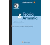 Andrea Avena Teoria e Armonia Volume 1 con Audio Online | Libro con Esercizi per Studenti e Insegnanti di Musica Classica | Manuale di Solfeggio e Lettura Musicale per Pianoforte e Conservatorio