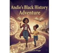 Andrea B V Wright Andie's Black History Adventure (Copertina rigida)