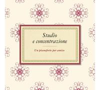 Andrea Bacchetti Studio E Concentrazione Il Pianoforte (CD)