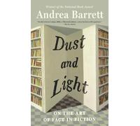Andrea Barrett Dust and Light (Tascabile)