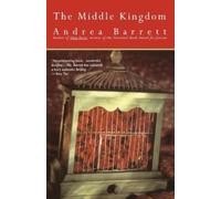 Andrea Barrett The Middle Kingdom (Tascabile)