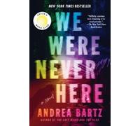 Andrea Bartz We Were Never Here: Reese's Book Club (Tascabile)