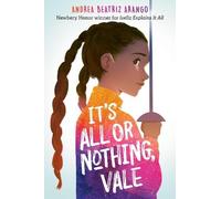 Andrea Beatriz Arango It's All or Nothing, Vale (Copertina rigida)