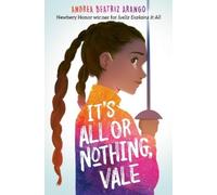Andrea Beatriz Arango It's All or Nothing, Vale (Copertina rigida)