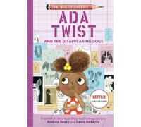 Andrea Beaty Ada Twist and the Disappearing Dogs: (The Questi (Copertina rigida)