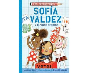 Andrea Beaty Be Sofía Valdez y el voto perdido / Sofia Valdez and th (Tascabile)