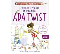 Andrea Beaty Da Die Forscherbande: Experimentieren und Entdecken mit (Tascabile)