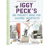 Andrea Beaty Iggy Peck's Big Project Book for Amazing Architects (Tascabile)