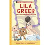 Andrea Beaty Lila Greer and the Shrieking Shadow (Copertina rigida) Questioneers