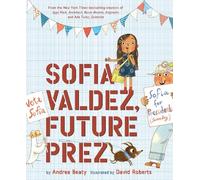 Andrea Beaty Sofia Valdez, Future Prez (Copertina rigida)