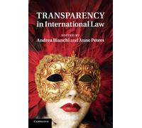 Andrea Bianchi Transparency in International Law (Tascabile)