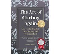Andrea Bibby The Art of Starting Again (Copertina rigida)