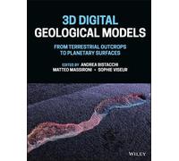 Andrea Bistacchi 3D Digital Geological Models (Copertina rigida)