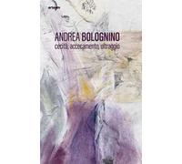 Andrea Bolognino. Cecità, accecamento, oltraggio