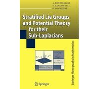 Andrea Bonfiglioli Ermanno L Stratified Lie Groups and Potential The (Tascabile)