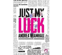 Andrea Bramhall Just My Luck (Tascabile)