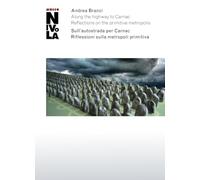 Andrea Branzi: Along the highway to Carnac | Sull'autostrada per Carnac: 1