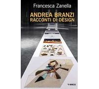 Andrea Branzi. Racconti di design