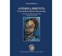 Andrea Brenta. L'eroe intelvese nell'arte del Novecento