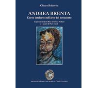 Andrea Brenta. L'eroe intelvese nell'arte del Novecento - 2020 -