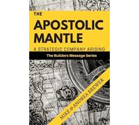 Andrea Brewer Mike Brewer The Apostolic Mantle (Tascabile) Builders