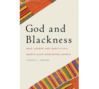 Andrea C. Abrams God and Blackness (Copertina rigida)