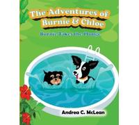 Andrea C McLean The Adventures of Burnie & Chloe (Tascabile)
