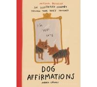 Andrea Cáceres Dog Affirmations (Copertina rigida)
