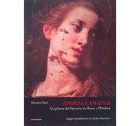 Andrea Camassei. Un pittore del Seicento tra Roma e l'Umbria