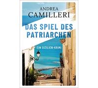 Andrea Camiller Das Spiel des Patriarchen: Sizilien-Krimi. (Commissa (Tascabile)