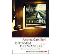 Andrea Camiller Die Form des Wassers: Commissario Montalbano löst se (Tascabile)