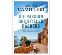 Andrea Camiller Die Passion des stillen Rächers: Ein Sizilien-Krimi. (Tascabile)