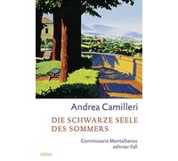 Andrea Camiller Die schwarze Seele des Sommers. Commissario Montalba (Tascabile)