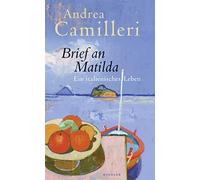 Andrea Camilleri Annette K Brief an Matilda: Ein italienische (Copertina rigida)