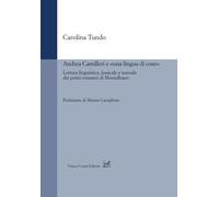 Andrea Camilleri e «una lingua di cose». Lettura linguistica, lessicale e ...