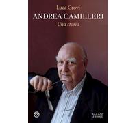 ANDREA CAMILLERI. UNA STORIA - CROVI LUCA - Salani