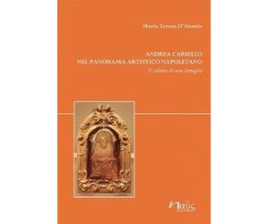 Andrea Cariello nel panorama artistico napoletano. Il talento di una famiglia