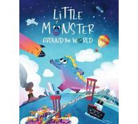 Andrea Castellani Little Monster Around the World (Copertina rigida)